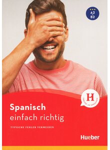 Produktbild fr 'SPANISCH EINFACH RICHTIG - RUDOLPH/MIQUEL-HEININGER'