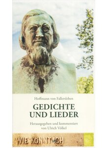 GEDICHTE UND LIEDER - HOFFMANN VON FALLERSLEBEN