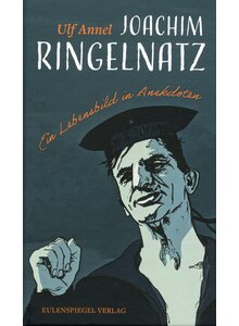 Auf diesem Bild sehen Sie das Produktbild fr JOACHIM RINGELNATZ - ULF ANNEL