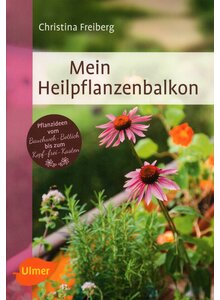 MEIN HEILPFLANZENBALKON - CHRISTINA FREIBERG