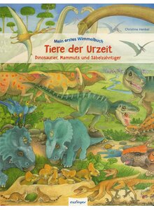 Auf diesem Bild sehen Sie das Produktbild fr MEIN ERSTES WIMMELBUCH - TIERE DER URZEIT - CHRISTINE HENKEL
