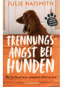 Auf diesem Bild sehen Sie das Produktbild fr TRENNUNGSANGST BEI HUNDEN - JULIE NAISMITH