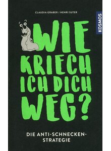 WIE KRIECH ICH DICH WEG? - GRABER/SUTER