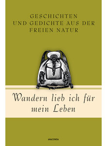 WANDERN LIEB ICH FR MEIN LEBEN - JAN STRMPEL (HRSG.)