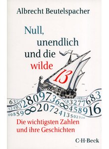 Produktbild fr 'NULL, UNENDLICH UND DIE WILDE 13 - ALBRECHT BEUTELSPACHER'