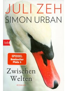 ZWISCHEN WELTEN - ZEH/URBAN