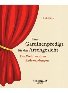 EINE GARDINENPREDIGT FR DAS ARSCHGESICHT - ULRICH VLKEL