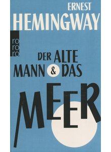 Auf diesem Bild sehen Sie das Produktbild fr DER ALTE MANN & DAS MEER - ERNEST HEMINGWAY