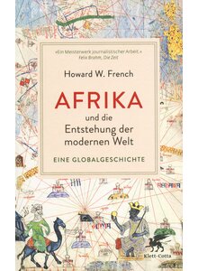 Produktbild fr 'AFRIKA UND DIE ENTSTEHUNG DER MODERNEN WELT - HOWARD W. FRENCH'