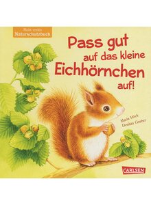 PASS GUT AUF DAS KLEINE EICHHRNCHEN AUF! - HCK/GRUBER