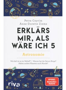 ERKLRS MIR, ALS WRE ICH 5 - ASTRONOMIE - CNYRIM/ZIEMS