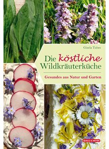DIE KSTLICHE WILDKRUTER- (M) KCHE - GISELA TUBES