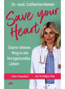 Produktbild fr 'SAVE YOUR HEART - CATHARINA HAMM'