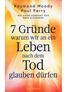 Auf diesem Bild sehen Sie das Produktbild fr 7 GRNDE WARUM WIR AN EIN LEBEN NACH DEM TOD GLAUBEN DRFEN - MOODY/PERRY