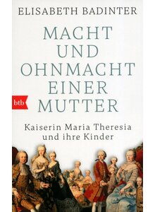 MACHT UND OHNMACHT EINER MUTTER - ELISABETH BADINTER