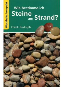 WIE BESTIMME ICH STEINE AM STRAND? - FRANK RUDOLPH