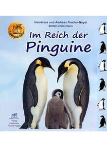 IM REICH DER PINGUINE - FISCHER-NAGEL/CHRISTMANN