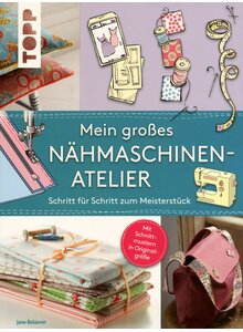 Auf diesem Bild sehen Sie das Produktbild fr MEIN GROSSES NHMASCHINEN- ATELIER - JANE BOLSOVER
