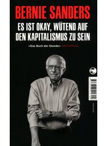 Auf diesem Bild sehen Sie das Produktbild fr ES IST OKAY, WTEND AUF DEN KAPITALISMUS ZU SEIN - BERNIE SANDERS