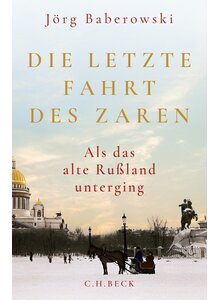Auf diesem Bild sehen Sie das Produktbild fr DIE LETZTE FAHRT DES ZAREN - JRG BABEROWSKI