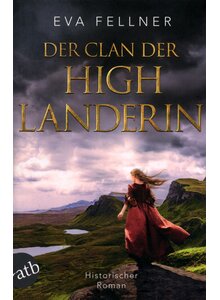 Auf diesem Bild sehen Sie das Produktbild fr DER CLAN DER HIGHLANDERIN - EVA FELLNER