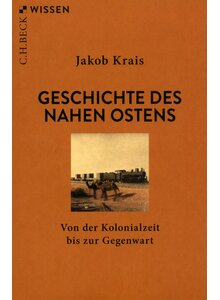 GESCHICHTE DES NAHEN OSTENS - JAKOB KRAIS