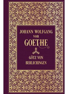 GTZ VON BERLICHINGEN - JOHANN WOLFGANG VON GOETHE