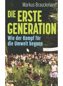 Auf diesem Bild sehen Sie das Produktbild fr DIE ERSTE GENERATION - MARKUS BRAUCKMANN