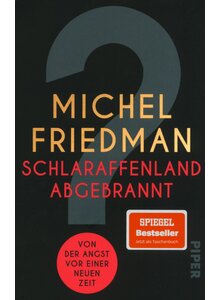 Auf diesem Bild sehen Sie das Produktbild fr SCHLARAFFENLAND ABGEBRANNT - MICHEL FRIEDMANN