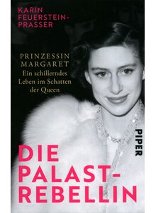 DIE PALAST-REBELLIN - KARIN FEUERSTEIN-PRASSER