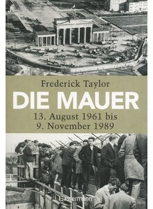 DIE MAUER - FREDERICK TAYLOR