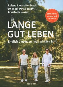 Auf diesem Bild sehen Sie das Produktbild fr LANGE GUT LEBEN - LIEBSCHER-BRACHT/BRACHT/GLASER
