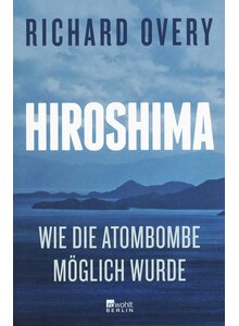 HIROSHIMA - RICHARD OVERY