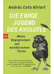 DIE EWIGE JUGEND DES AXOLOTLS - ANDRES COTA HIRIART