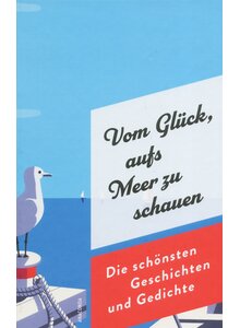 Auf diesem Bild sehen Sie das Produktbild fr VOM GLCK AUFS MEER ZU SCHAUEN - JAN STRMPEL (HRSG.)