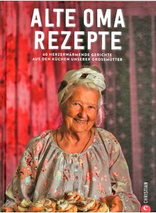 Auf diesem Bild sehen Sie das Produktbild fr ALTE OMA REZEPTE -