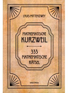 MATHEMATISCHE KURZWEIL - LOUIS MITTENZWEY