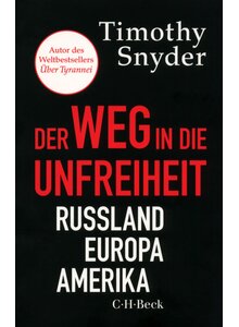 Auf diesem Bild sehen Sie das Produktbild fr DER WEG IN DIE UNFREIHEIT - TIMOTHY SNYDER