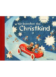 WIR BESUCHEN DAS CHRISTKIND - ERNST FAY