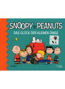 SNOOPY UND DIE PEANUTS-DAS GLCK DER KLEINEN DINGE - CHARLES M. SCHULZ