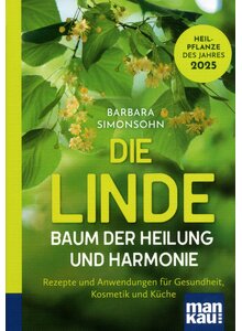 Auf diesem Bild sehen Sie das Produktbild fr DIE LINDE - BAUM DER HEILUNG UND HARMONIE - BARBARA SIMONSOHN