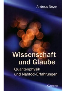 Auf diesem Bild sehen Sie das Produktbild fr WISSENSCHAFT UND GLAUBE - ANDREAS NEYER