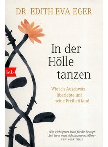 IN DER HLLE TANZEN - EDITH EVA EGER