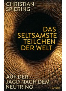 Auf diesem Bild sehen Sie das Produktbild fr DAS SELTSAMSTE TEILCHEN DER WELT - CHRISTIAN SPIERING