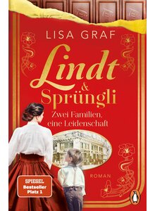 Auf diesem Bild sehen Sie das Produktbild f�r LINDT & SPR�NGLI - ZWEI RIVALEN, EIN TRAUM - LISA GRAF