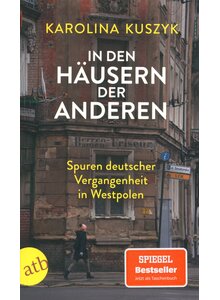 Auf diesem Bild sehen Sie das Produktbild f�r IN DEN H�USERN DER ANDEREN - KAROLINA KUSZYK