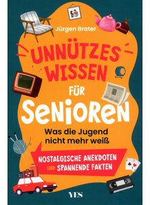Auf diesem Bild sehen Sie das Produktbild f�r UNN�TZES WISSEN F�R SENIOREN - J�RGEN BRATER