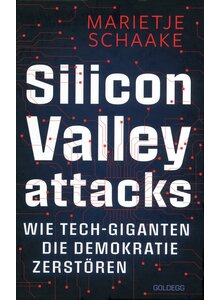 SILICON VALLEY ATTACKS - MARIETJE SCHAAKE