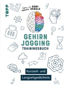 GEHIRNJOGGING TRAININGSBUCH - ROMY OSWALD