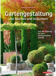 GARTENGESTALTUNG MIT   (M) B�UMEN UND STR�UCHERN - WOLFGANG BORCHARDT